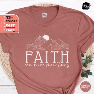 Faith Can Move Mountains T-Shirt, Religious Gift, Motivational Verse, Christian T-Shirt, Jesus Hoodie, Faith Gift, Bible Verse Top