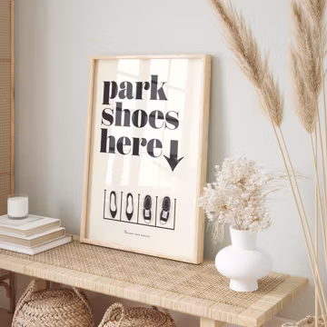 Park Shoes Here, Footwear Off Sign, Entrance Way Wall Art - Print, Frame, Canvas or File