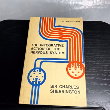 Integrative Action of the Nervous System Sherrington 1961 Yale Paperbound
