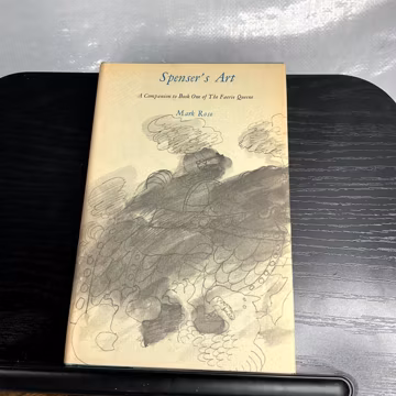 Spenser's Art Mark Rose First Printing 1976 Faerie Queene Companion