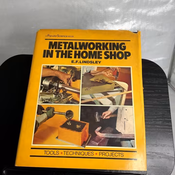 Metalworking in the Home Shop E.F. Lindsley 1983 Illustrated Tools Techniques