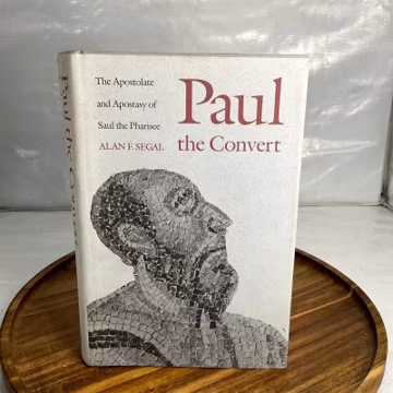Paul the Convert Alan F. Segal 1990 First Printing Biblical Studies