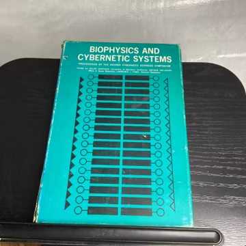 Biophysics and Cybernetic Systems Maxfield Callahan Fogel 1965 Illustrated