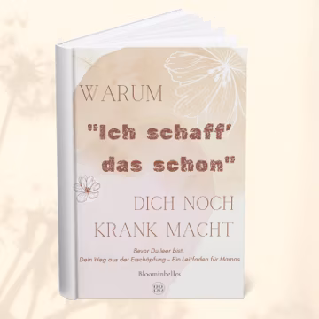 Burnout Prävention für Mamas, 7 Methoden gegen Erschöpfung, Ebook mit Übungen & Schutzplan, Mama Burnout, Mental Load, Burnout Vorbeugung