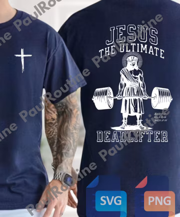 Jesus The Ultimate Deadlifter Png, Funny Christian Hoodie, Funny Jesus Svg, Women's Religious Tee, Christian Gift, Gym Tee, Digital file