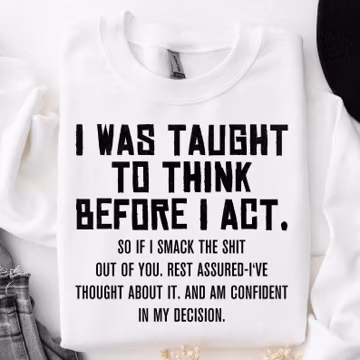 Think Before I Act Quote Shirt Design (Digital Download PNG & SVG)