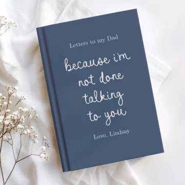Letters to My Dad Grief Journal, Personalized Loss of Father Gift, Custom Memorial Keepsake In Loving Memory Hardcover