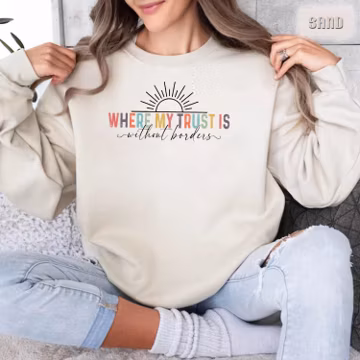 Spirit Lead Me Where My Trust Is Without Borders Sweatshirt, Bible Verse Sweater Women, Religious Sweatshirt, Trendy Christian Crewneck