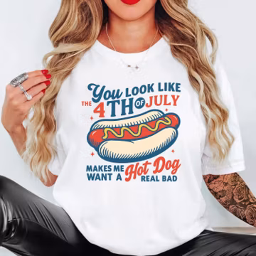 Comfort Colors® You Look Like the 4th of July Shirt, Funny Hot Dog Lover Shirt, Makes Me Want a Hot Dog Real Bad, Retro USA Party T-Shirt