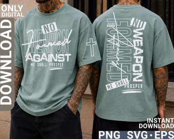 Christian SVG Png- No Weapon Formed Against Me Design, Faith Mens Shirt (digital download)