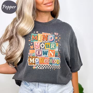 Mind Your Own Motherhood Shirt, Funny Mom Life Tee, Retro Typography Shirt, Comfort Colors Shirt, Gift for Moms Mothers Day