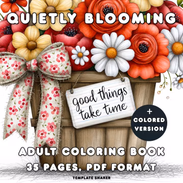 Cozy Floral Coloring Book with Inspirational Tags, Flower Basket Pages for Adults, Printable PDF
