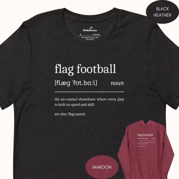 Flag Football Definition T-Shirt or Hoodie | Funny Dictionary Style Flag Football Player Shirt