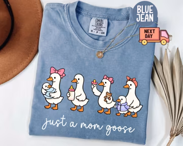 Comfort Colors® Just a Mama Goose Mother's Day Shirt, Cute Funny Mama Goose Tee, Family Leader Humor Shirt, Coquette Mom Gift Idea,Mom Shirt