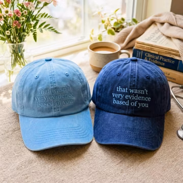 Embroidered ''That Wasn't Very Evidence Based of You" Washed Hat: Nurse Gift, Washed Cap
