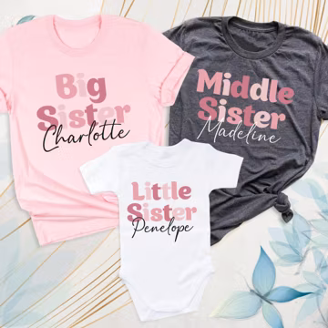 Big Sister Shirt Middle Sister Tee Little Sister Tshirt, Custom Siblings Shirts, Matching Sisters Family Outfit, New Sister Baby Shower Tees