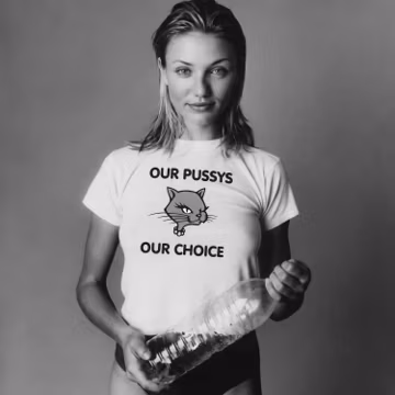 Cameron Diaz Shirt: Our Pussys Our Choice, Pro Choice Feminist Cat Tee