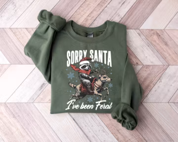 Funny Christmas Shirt, Sorry Santa I've been Feral Shirt, Christmas Season Feral Raccoon Shirt, Christmas Shirt, Funny Raccoon Meme Shirt