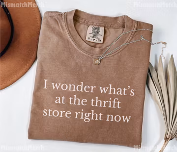 Comfort Colors® Funny Thrift Shirt, Thrifting Tee, Gift for Thrifter, Thrifting Lover, Thrift Store Lover, Reseller, Secondhand Shopping Fan