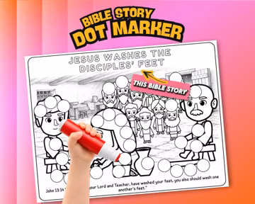 Jesus Washes the Disciples Feet Bible Dot Marker Craft | Last Supper for Kids Printable | Servant Leadership Bible Story | John 13:14