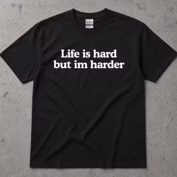 Life Is Hard But Im Harder T-shirt, Motivational Tee, Empowerment Shirt, Funny Saying Top, Inspirational Quote Shirt