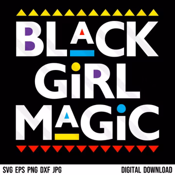 Black Girl Magic SVG PNG EPS Dxf Jpg Black Beauty Black Women Beautiful Black Queen Melanin Not Like Us Afro Rap HipHop, Cricut Silhouette