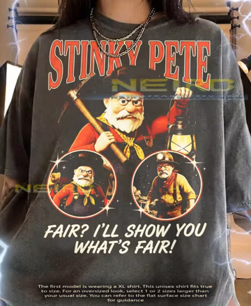 Stinky Pete Fair I'Ll Show You What'S Fair Comfort Colors® Tshirt, Vintage 90S Graphic Style Retro Prospector Faded Tees Y2K Gift,