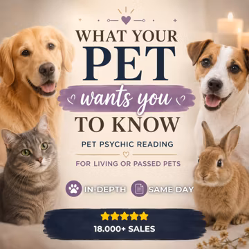 Pet Psychic Reading, What Your Pet Wants You To Know, Animal Communication