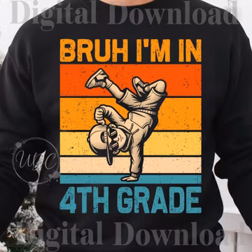 Bruh I'm In 4th Grade PNG | Funny Fourth Grade Back to School Sublimation | Kids School Digital Download