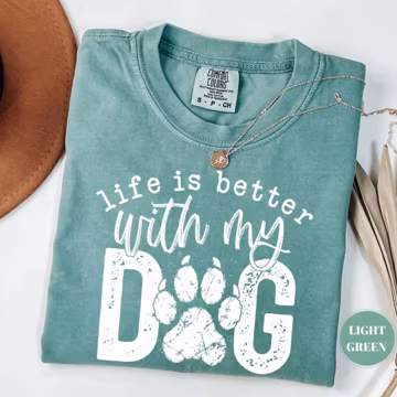 Life Is Better With My Dog T-Shirt, Comfort Colors Paw Print Tshirt, Cute Pet Mom Gift, Funny Animal Lover Graphic Top, Dog Owner Apparel