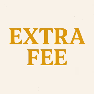Additional Charge: Shipping, Customized Request