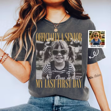 Personalised Vintage Photo And Year Senior Shirt, Officially A Senior Shirt, My Last First Day T-shirt, Class of 2027 Shirt,Graduation Shirt