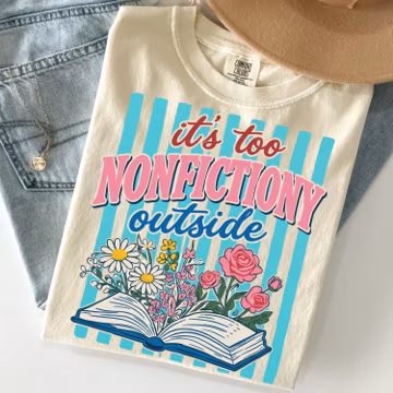 Preppy Colorful It's Too Nonfictiony Outside Book PNG, Reader Lover Literary Digital Download