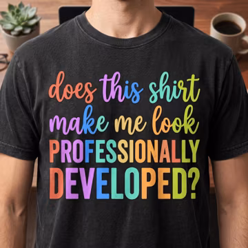 Does This Shirt Make Me Look Professionally Developed PNG | Funny Sublimation Design | Coder Shirt Sarcastic Quote | Digital Download