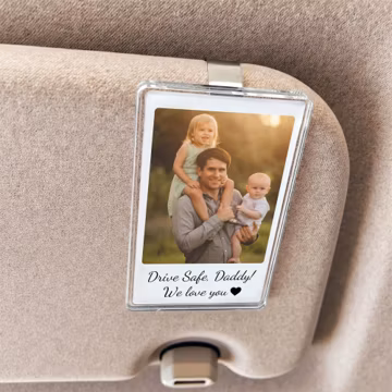 Custom Fathers Day Gift For Dad Photo Car Visor Clip, Drive Safe Daddy, Husband Gift Drive Safe Sun Visor Clip, Acrylic Car Accessories