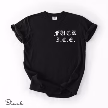 FUCK ICE Old English Black T-Shirt Streetwear Unisex Loose Fit Los Angeles Style Comfort Colors