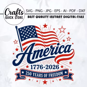 America 250th Anniversary PNG SVG, 250 Years of Freedom Shirt Design, USA Independence Day (Digital Download)