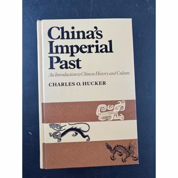 China's Imperial Past Charles O Hucker Chinese History Culture Hardcover 1975