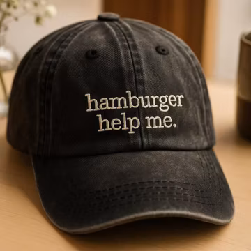 Hamburger Help Me Embroidered Dad Hat, Funny Quote Baseball Cap