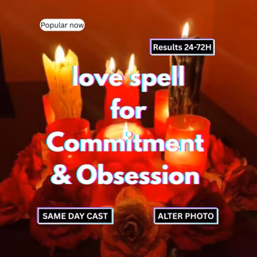 Love Spell for Obsession & Commitment, Powerful Binding love spell for Stubborn Target | Make Them Commit | Same Day cast - Results 24–72h