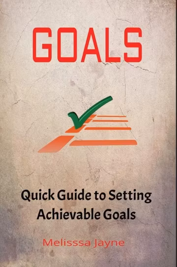 GOALS: A Quick Guide to Setting Achievable Goals (Digital Download)