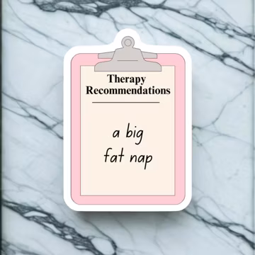 Therapy Recommendations Clipboard Sticker – Funny Nap Quote Vinyl Decal