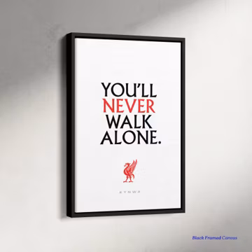 You Will Never Walk Alone Poster, Motivational Poster, Liverpool Clip Art Wall Decor