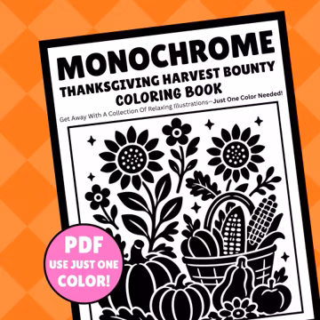 Thanksgiving Harvest Monochrome Coloring Book Pages, Cozy Fall Bounty & Pumpkin Scenes, One Color Printable PDF PNG