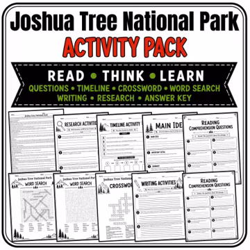 Joshua Tree National Park Reading Comprehension Activities | Grades 4β6 Worksheets