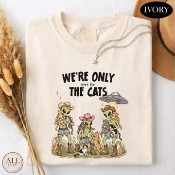 We're Only Here For The Cats Shirt, Funny Cat Lover Sweatshirt, Western UFO T-shirt, Comfort Colors Alien Cowboy Tee, Cat Lovers Gift Top