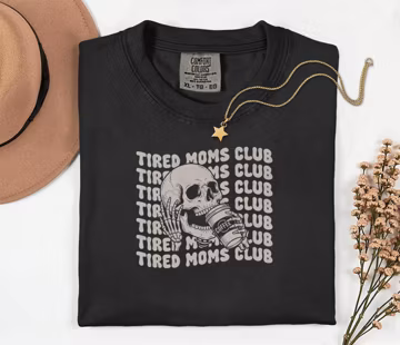 Comfort Colors® Tired Moms Club Skeleton Coffee Graphic Tee, Exhausted Mom Skull Humorous Design, Funny Mother's Day Gift Unisex T-Shirt