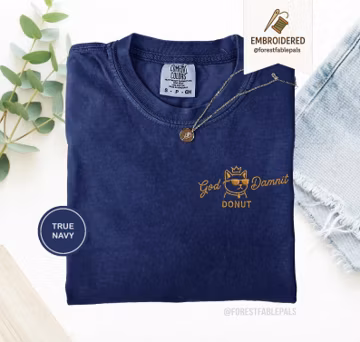 Embroidered God Damnit Donut Minimal Shirt, Princess Donut Dungeon Crawler Carl Tee, Comfort Colors, Fantasy Book Reader Tshirt
