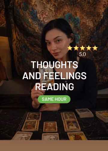 Thoughts and Feelings Reading, Tarot psychic Reading, What is He Thinking, Psychic Love reading, same hour/day