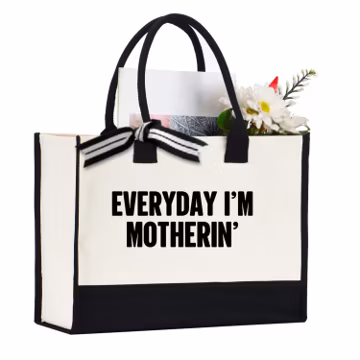 Everyday Im Motherin Tote Bag, Funny Mom Canvas Bag, Mom Life Shopper, Sarcastic Mother Bag, Hustlin Mom Tote, Reusable Grocery Bag